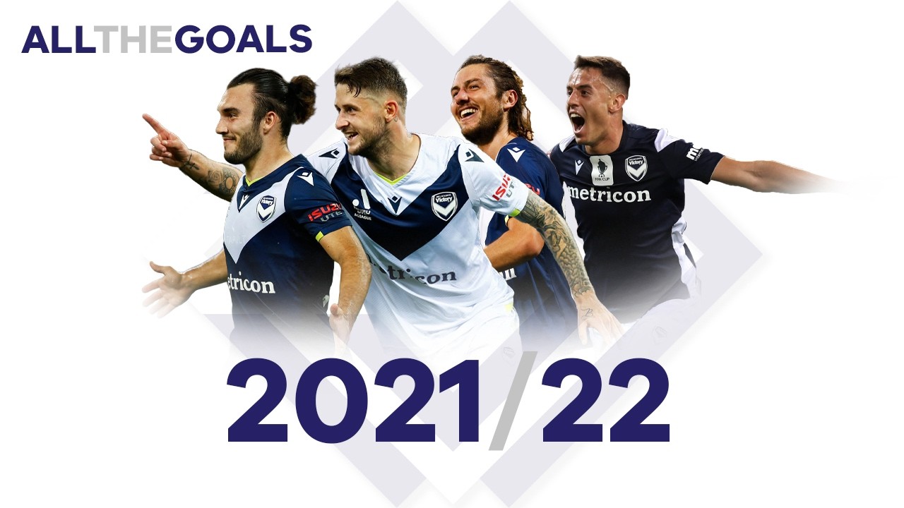 Melbourne Victory &bull; 2021/22 &bull; All The Goals