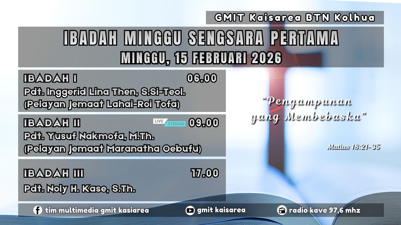 2026 Februari 15 Ibadah Minggu Sengsara Pertama GMIT Kaisarea Kupang, Ibadah Utama II (09.00 Wita)