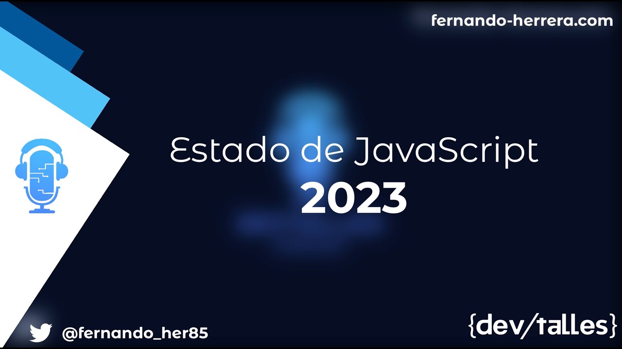 DevTalles Podcast - 169: Estado de JavaScript 2023