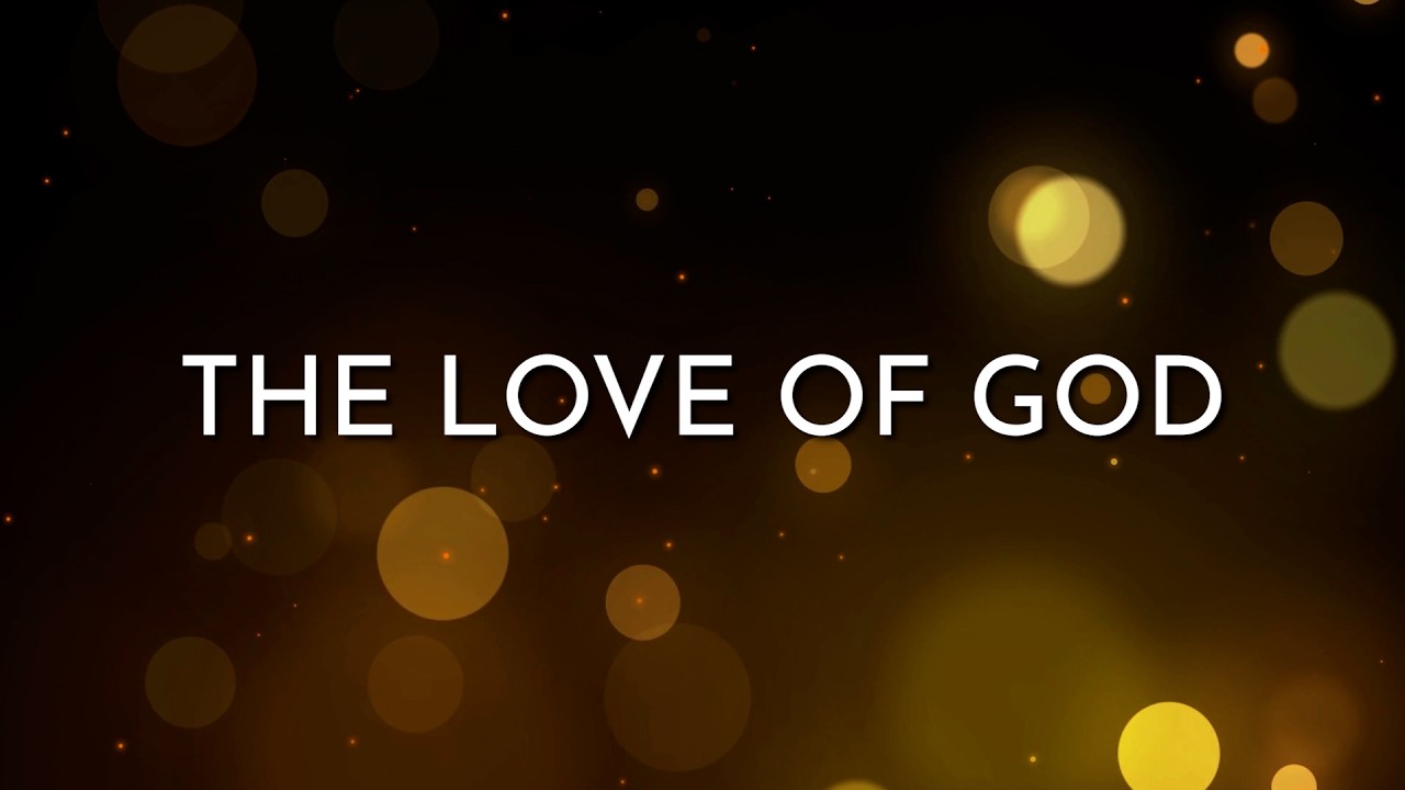 The Love of God