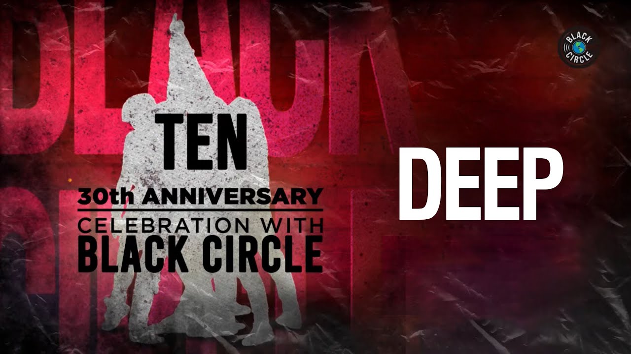 Deep - Pearl Jam (Tribute by Black Circle live from 'Ten 30th Anniversary Celebration')