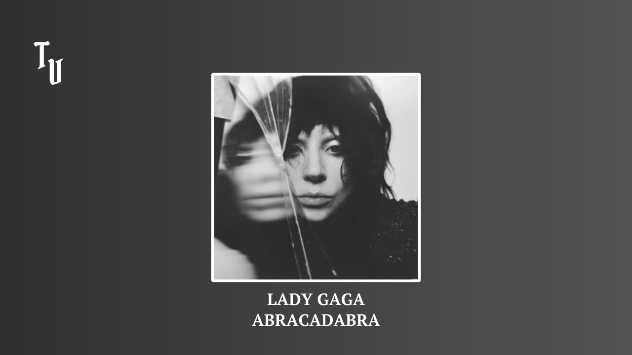 Lady Gaga - Abracadabra | Slowed + Reverb