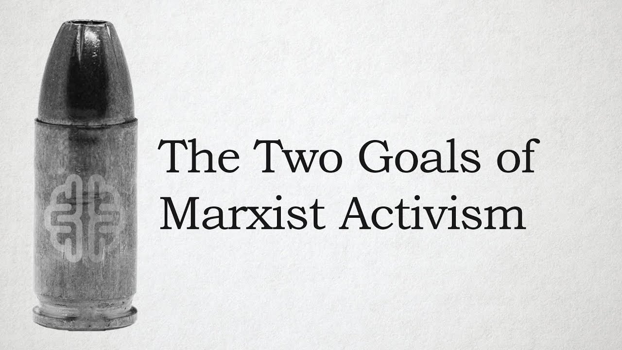 The Two Goals of Marxist Activism