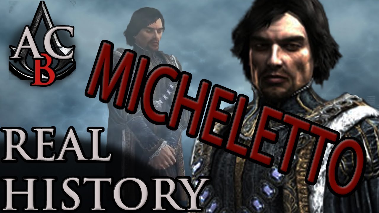 Assassin's Creed: The Real History - "Micheletto Corella"
