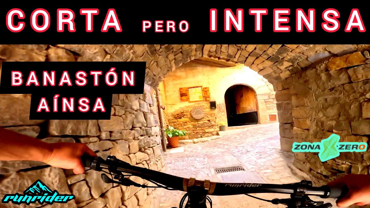 AÍNSA Y SUS RINCONES DE ZONA ZERO enduro mtb