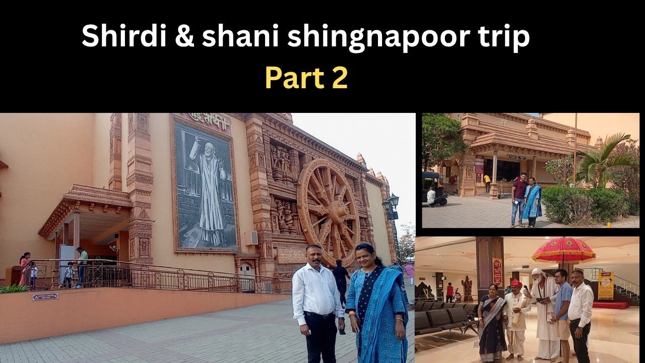 Shirdi Trip Part 2 ( Sai Teerth Them Park )
