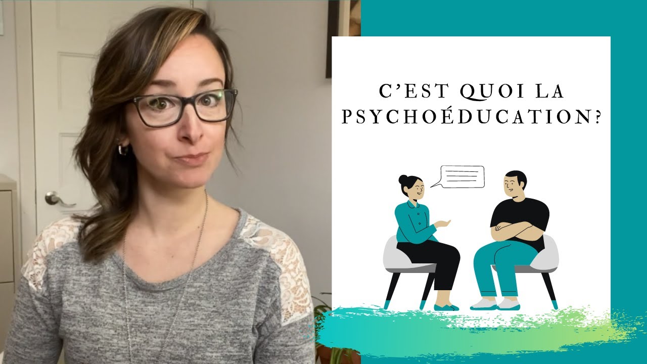 C'est quoi la psychoéducation?