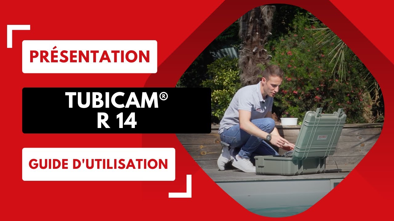 Guide d'utilisation de la Tubicam® R14 - Caméra d'inspection de canalisations