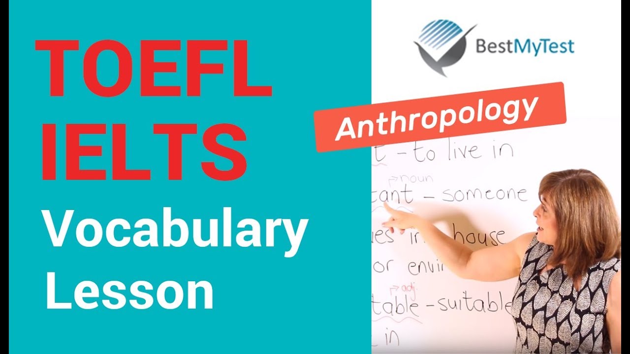 TOEFL Vocabulary Lesson -  Anthropology