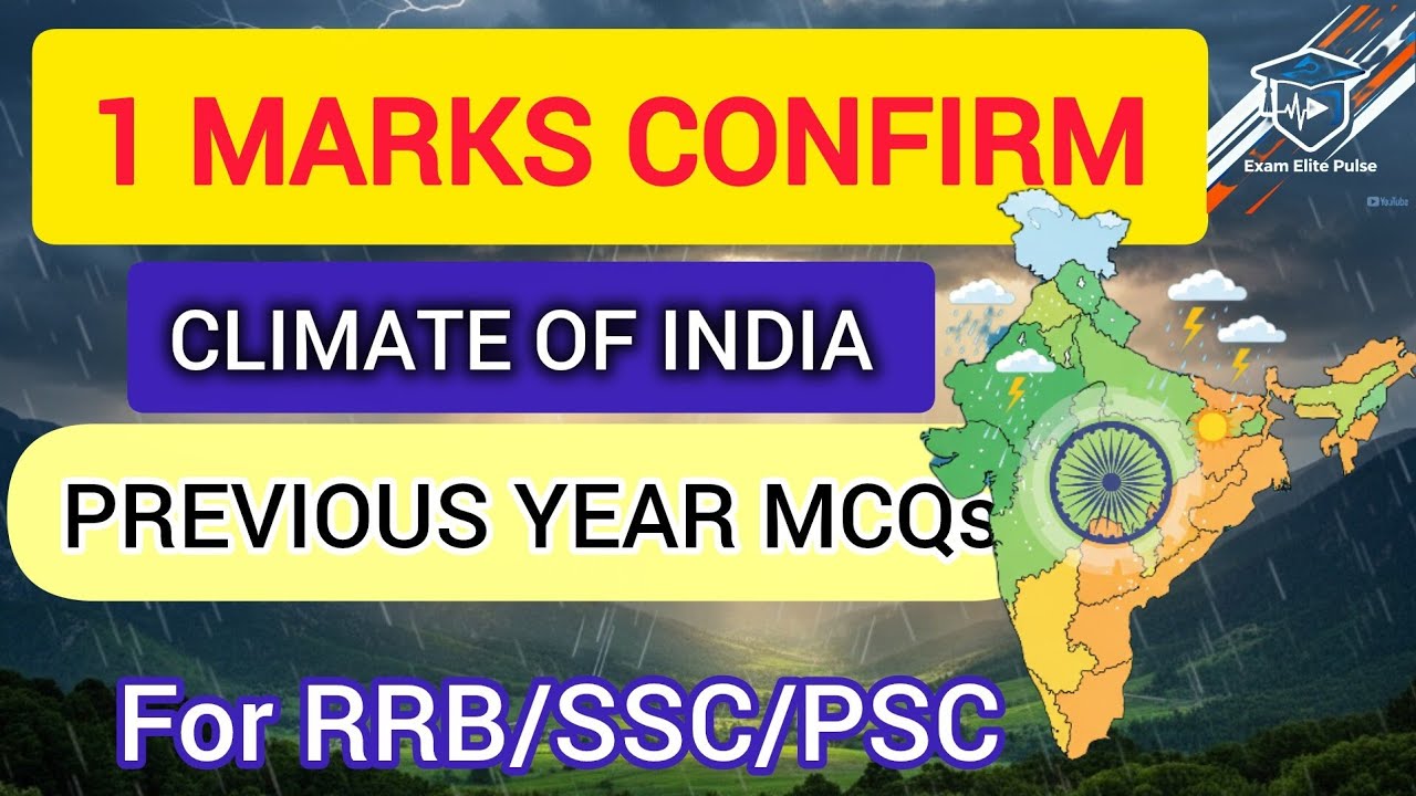 CLIMATE OF INDIA 🇮🇳 | Previous Year MCQs | 1 MARK Fixed Question | RRB/SSC/PSC Geography