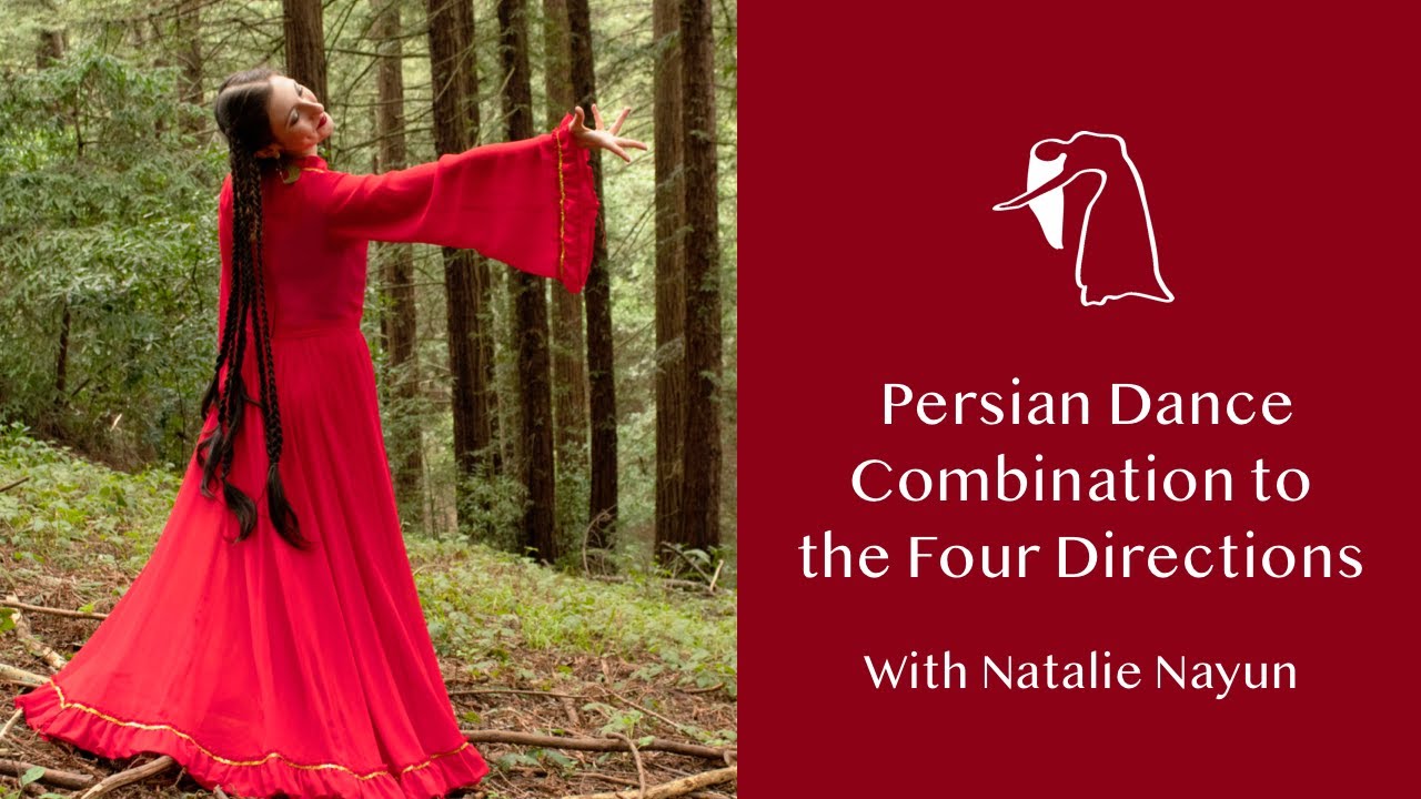 Persian Dance Combination in the Four Directions with Natalie Nayun