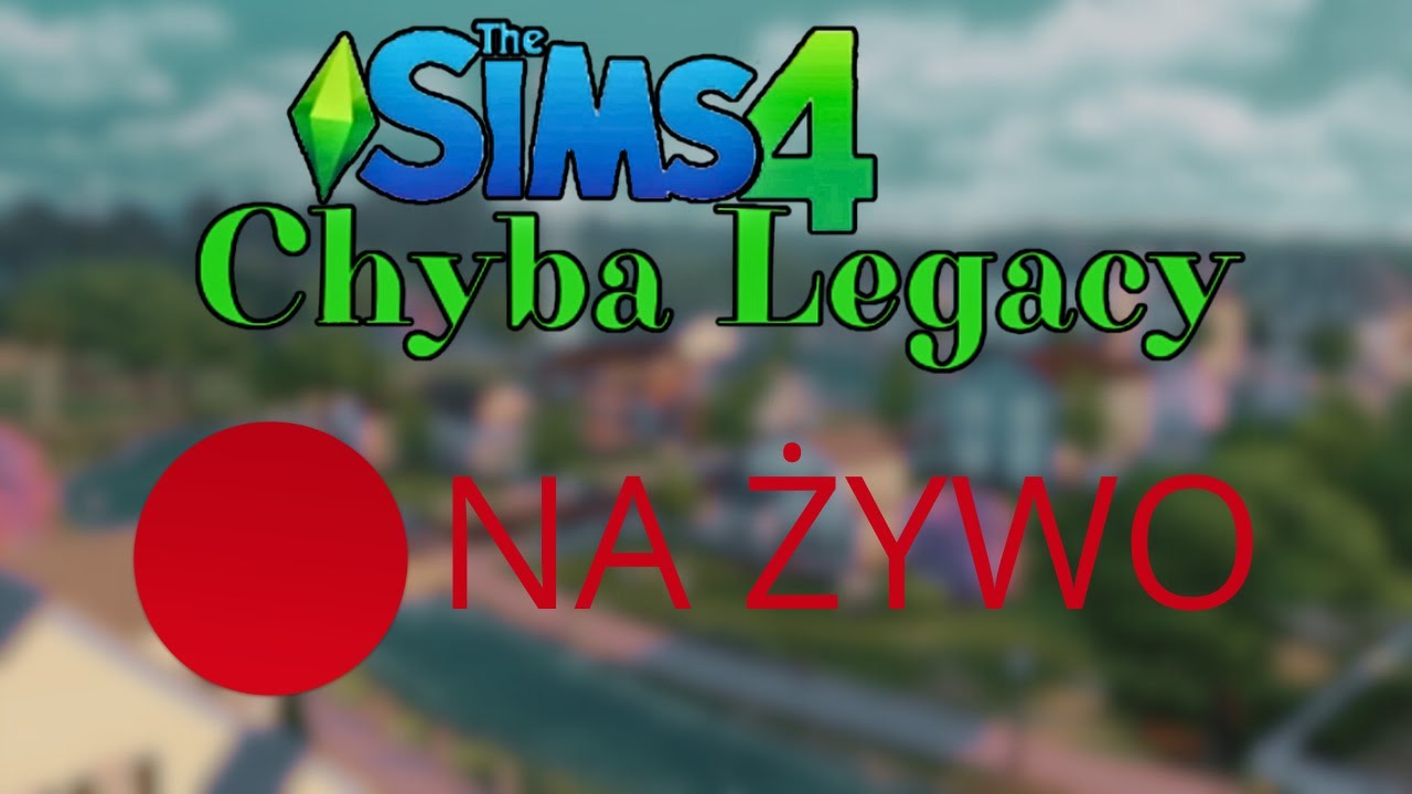 🔴FELERY NA ŻYWO + PRZEBUDOWA DOMKU | The Sims 4 Chyba Legacy Challenge #31 🔴