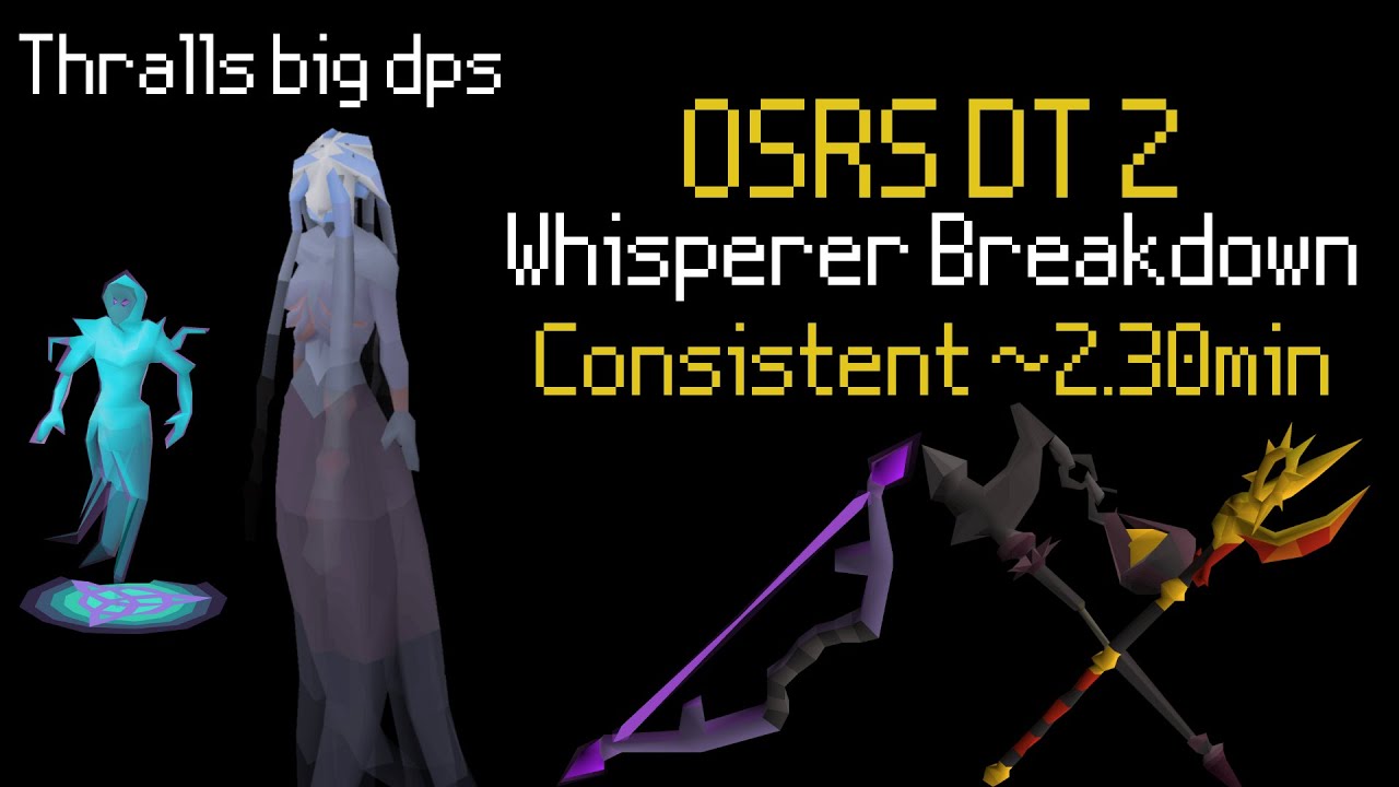 OSRS DT2 The Whisperer thralls ~2.30min kills