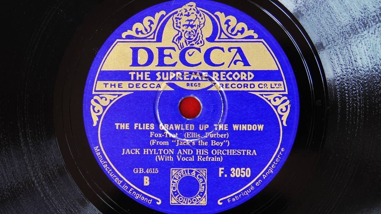 Jack Hylton and His Orchestra - The Flies Crawled up the Window (1932)