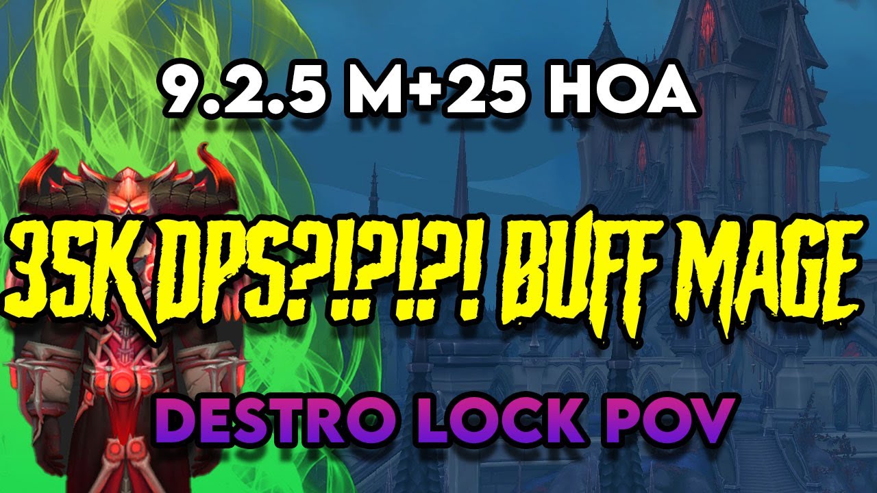 PATCH 9.2.5 SHADOWLANDS M+ 25 HOA 4pc DESTRO WARLOCK  DPS MYTHIC PLUS POV!!