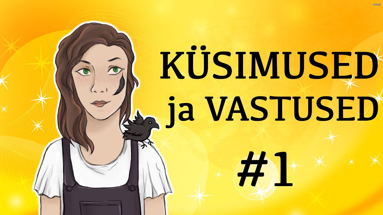 Q&A #1 - Väga palju vastuseid