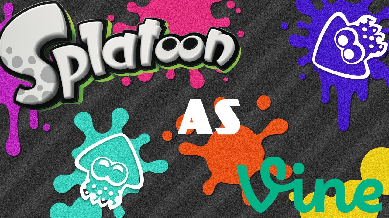 Splatoon as Vines