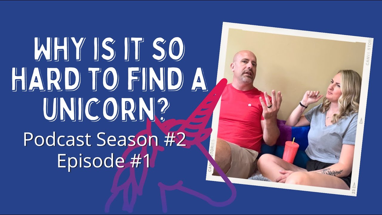 Why is it so hard to find a Unicorn? Podcast Season #2 - Episode #1