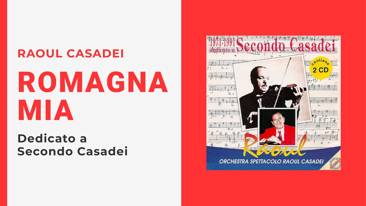 Raoul Casadei - ROMAGNA MIA (Video Ufficiale + Testo)