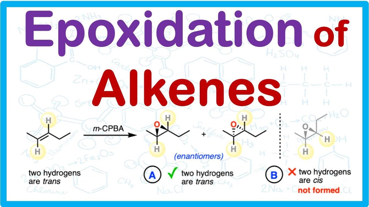 Epoxidation of Alkenes; Trans Dihydroxylation of Alkenes