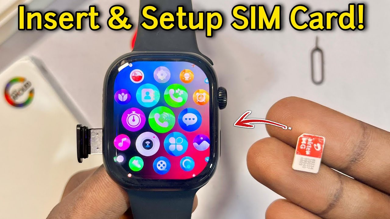 How to Insert a SIM Card in Any Smartwatch