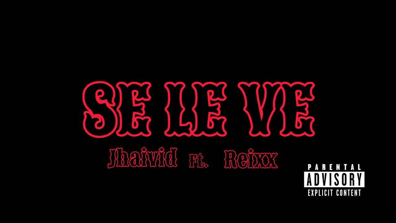 Se Le Ve - Jhaivid Ft. @Reixx23 (Video Oficial)