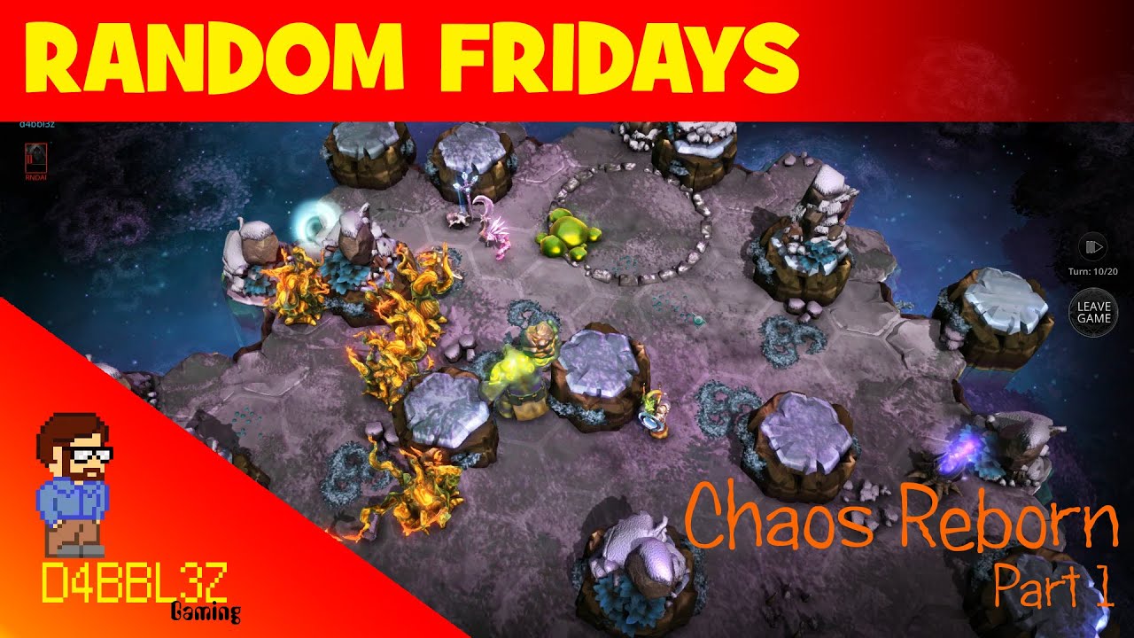 Random Fridays: Chaos Reborn, Part 1 (Single-Player)