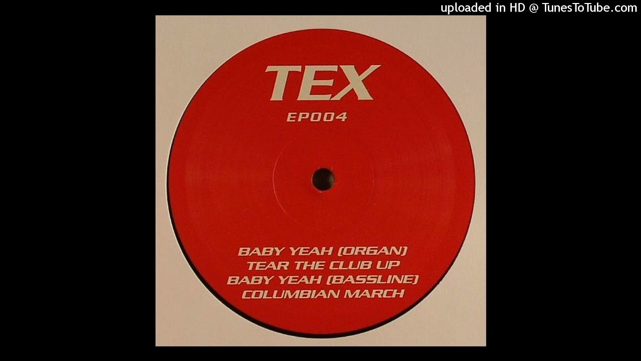 Tex - Baby Yeah (Organ)
