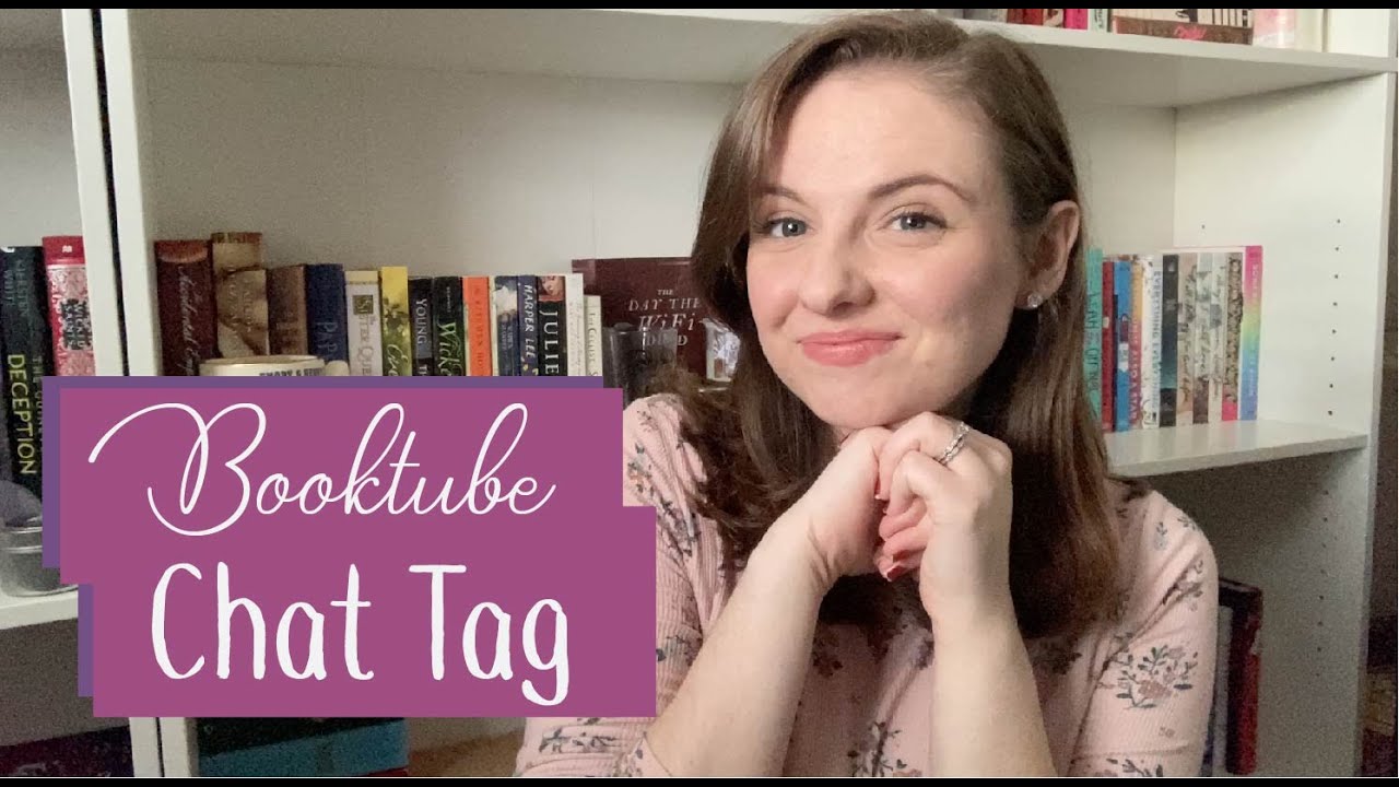 The Booktube Chat Tag