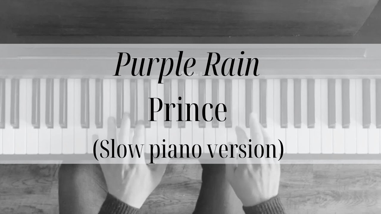 Purple Rain - Prince (Slow Piano Version)