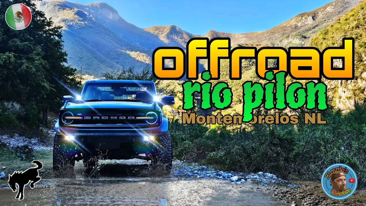 Bronco  off road trip in Rio Pilon
