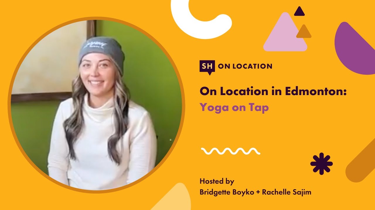On Location Edmonton S2 Ep 17: Yoga on Tap YEG