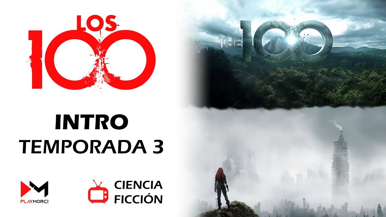 Los 100 - Intro - Temporada 3