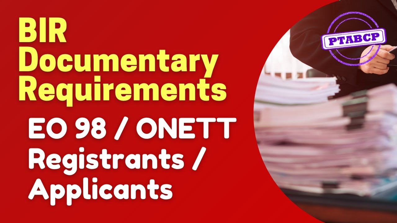 Documentary Requirement for EO 98 / ONETT Registrants / Applicants | 𝗣𝗧𝗔𝗕𝗖𝗣 𝗕𝘂𝘀𝗶𝗻𝗲𝘀𝘀 𝗖𝗼𝗮𝗰𝗵𝗶𝗻𝗴