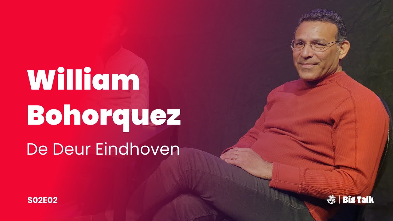 Big Talk: William Bohorquez | SE02E02 | Podcast | De Deur Zwolle