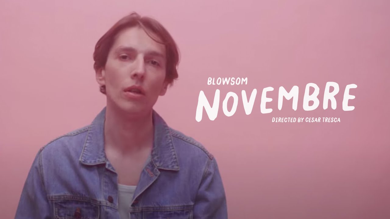 BLOWSOM - Novembre (Official music video)
