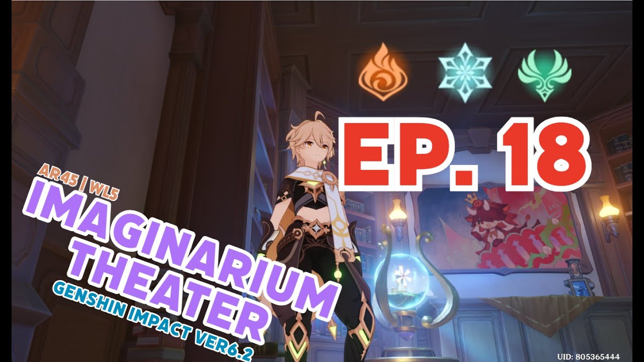 Imaginarium Theater Ep.18 | Genshin Impact 6.2 (Luna III) | AR45/WL5