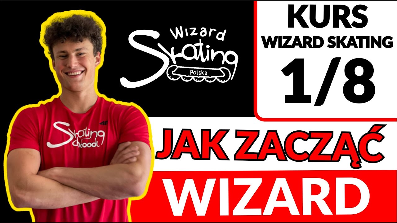 Kurs Wizard Skating lekcja 1, nauka Wizard Skating Kajetan Wojciechowicz