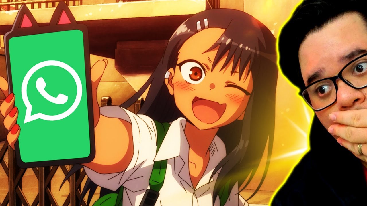 Como pegar Whatsapp da crush REACT Anime zueira NAGATORO SAN
