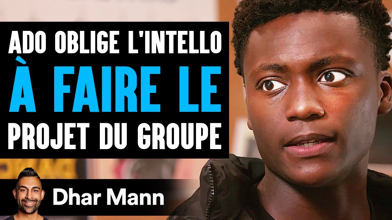 Ado Oblige L'Intello À FAIRE LE Projet Du Groupe | Dhar Mann
