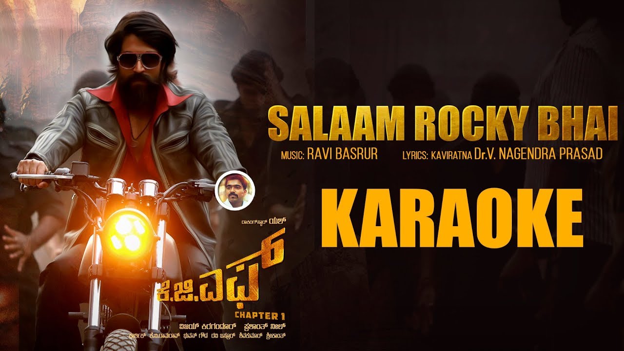 Salaam Rocky Bhai - Karaoke | KGF Chapter 1 Kannada | Yash | Ravi Basrur | V.Nagendra Prasad
