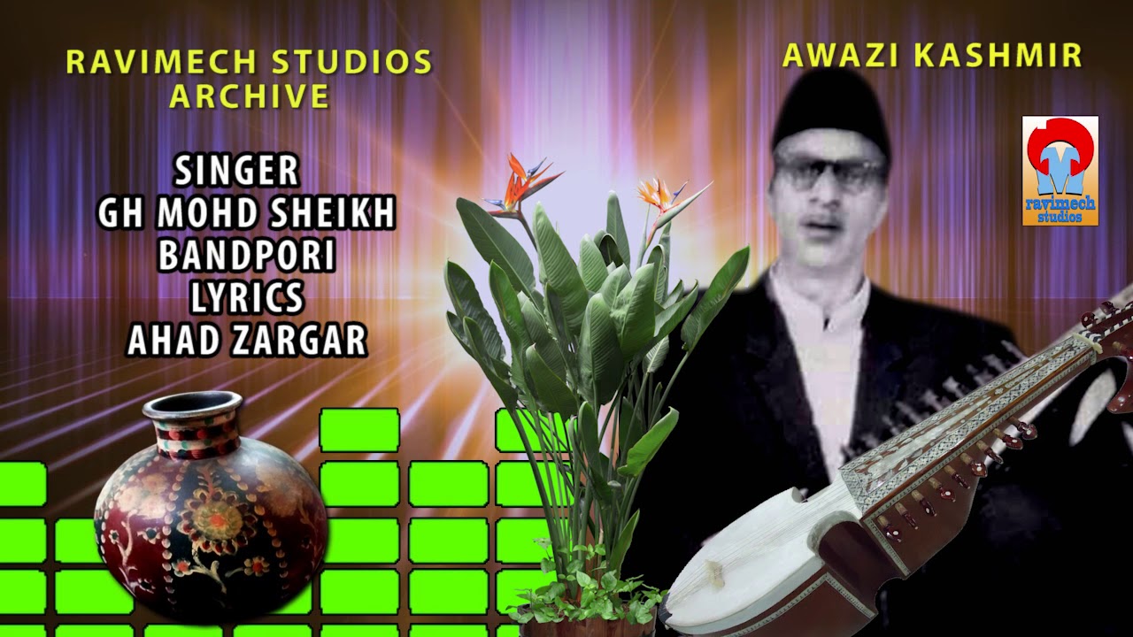 FAKIRI TABAVUN AFTAB CHUMAY SINGER GH MOHD SHEIKH BANDPORI FROM RAVIMECH STUDIOS