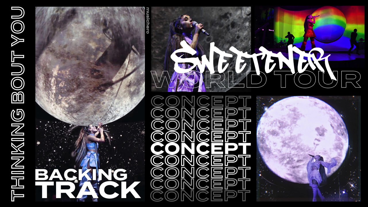 Ariana Grande - Thinking Bout You [Karaoke Backtrack] (Sweetener World Tour Concept)