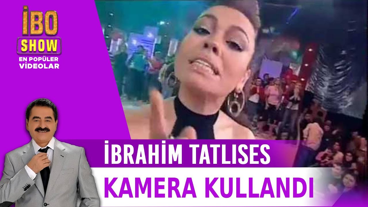 Lara - Adam gibi adam & İbrahim Tatlıses kamera kullandı (İbo Show 2006)