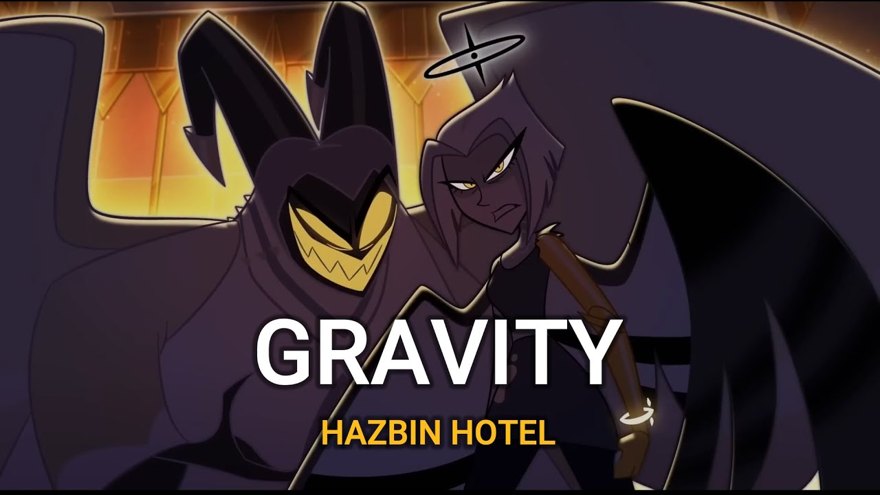 Gravity - Hazbin Hotel (Lyrics)