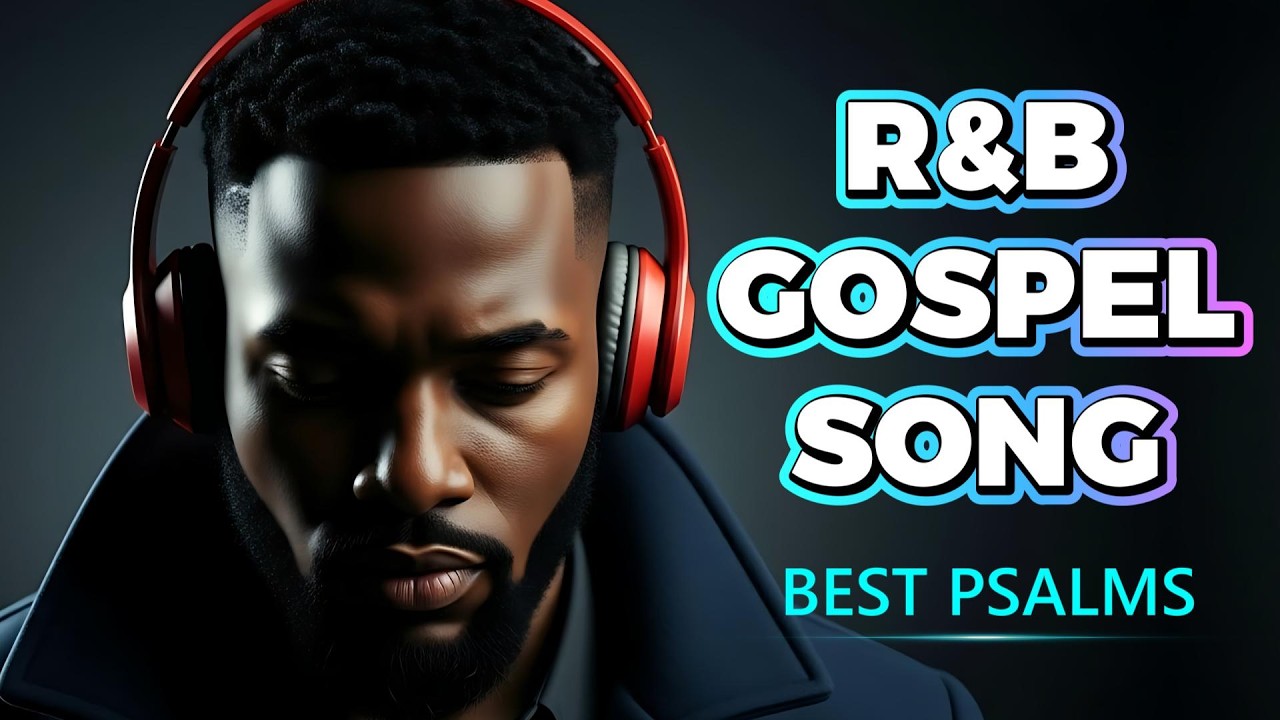 Relaxing Soulful R&B Psalms 2 Hours | Modern Christian Music for Sleep & Prayer