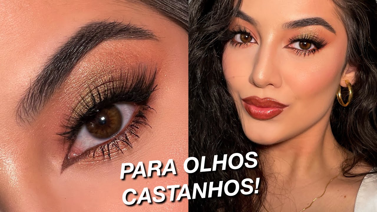 A MAQUIAGEM PERFEITA PARA OLHOS CASTANHOS!