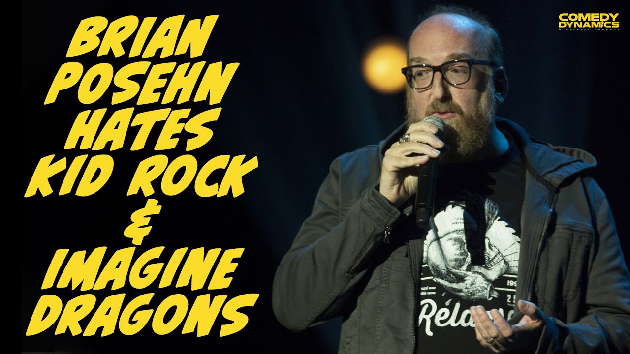 Brian Posehn Hates Kid Rock & Imagine Dragons