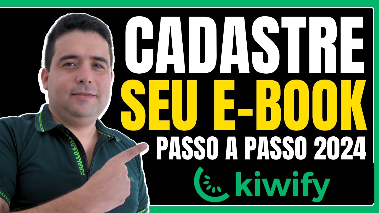 Como Cadastrar E-book na KIWIFY [Tutorial Completo 2024] Coloque seu EBOOK na Plataforma da KIWIFY