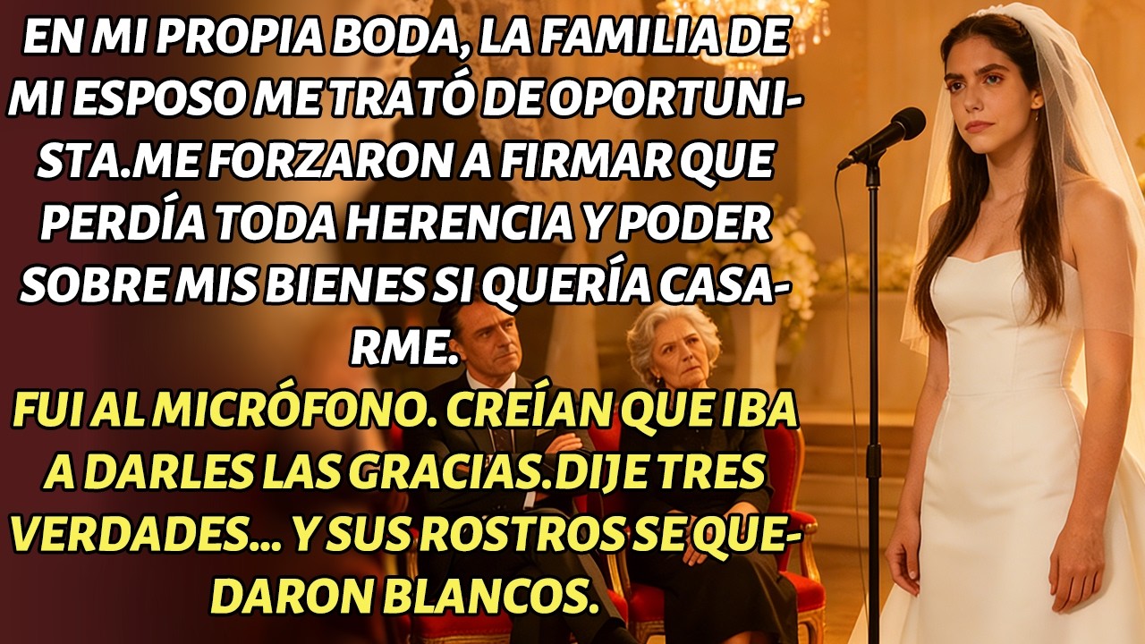 EN MI BODA ME OBLIGARON A RENUNCIAR A MI HERENCIA… TOMÉ EL MICRÓFONO.